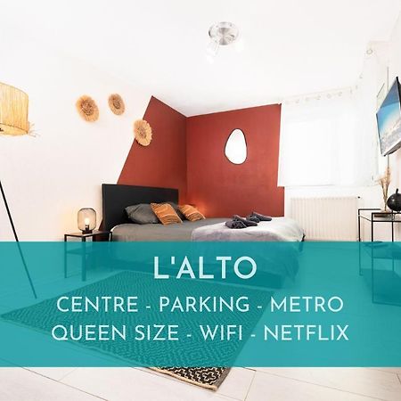 L'Alto - Toulousecozyflat - Centre- Parking - Metro Lejlighed Eksteriør billede